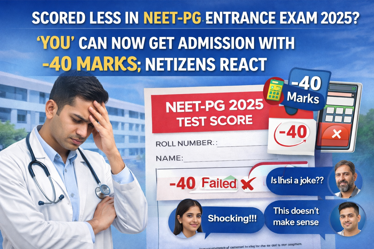 Scored Less in NEET-PG?Entrance Exam 2025? ‘You’ Can Now Get Admission With -40?Marks; Netizens React